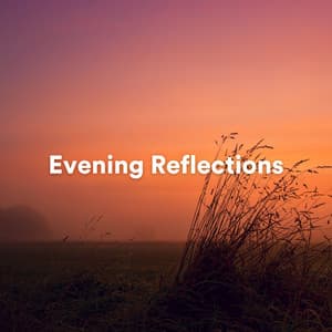 Evening Reflections - Tranquility Spree