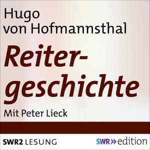 Reitergeschichte - Hugo von Hofmannsthal