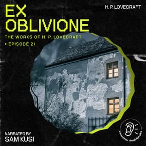 Ex Oblivione - The Work of H. P. Lovecraft
