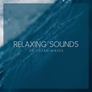 Relaxing Sounds of Ocean Waves - Ocean Sounds