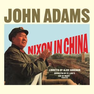 Nixon In China - John Adams