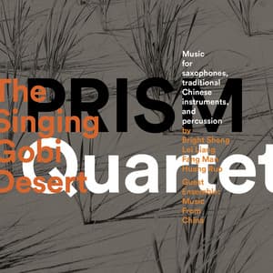 The Singing Gobi Desert - Prism Quartet