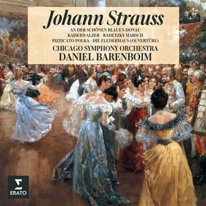Johann Strauss II: An der schönen blauen Donau, Kaiserwalzer, Radetzky March, Pizzicato-Polka & Die Fledermaus - Johann Strauss II