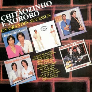 Os Grandes Sucessos - Chitãozinho & Xororó