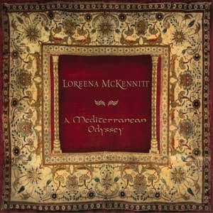 A Mediterranean Odyssey - Loreena McKennitt