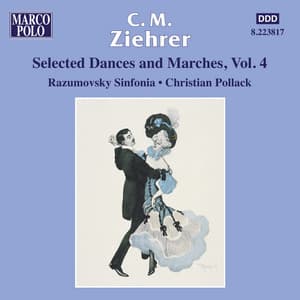 Ziehrer: Selected Dances and Marches, Vol. 4 - Carl Michael Ziehrer