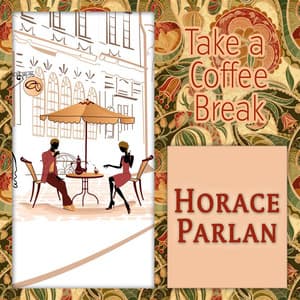 Take a Coffee Break - Horace Parlan