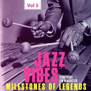 Milestones of Legends: Jazz Vibes, Vol. 3 - Terry Gibbs
