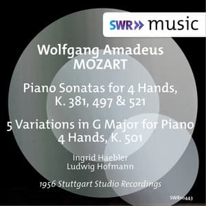 Mozart: Sonatas for Piano 4 Hands, K. 381, 497 & 521 and 5 Variations in G Major for Piano 4 Hands, K. 501 - Wolfgang Amadeus Mozart