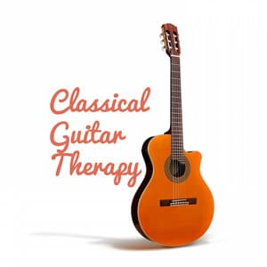 Classical Guitar Therapy - Classical Music Radio