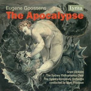 Goossens: The Apocalypse, Op. 64, G. 77 - Eugene Goossens