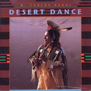 Desert Dance - R. Carlos Nakai