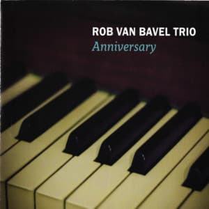 Anniversary - Rob Van Bavel