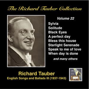 The Richard Tauber Collection, Vol. 22: English Songs & Ballads III - Richard Tauber