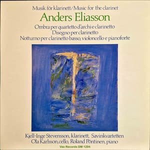 Eliasson: Music for the Clarinet - Anders Eliasson