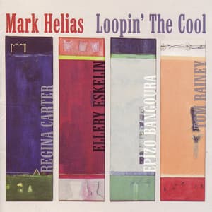 Loopin' the Cool - Mark Helias