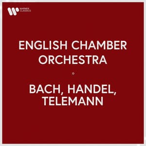 English Chamber Orchestra - Bach, Handel & Telemann - English Chamber Orchestra