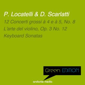 Green Edition - Locatelli & Scarlatti: L'arte del violino & Keyboard Sonatas - Dubravka Tomšič