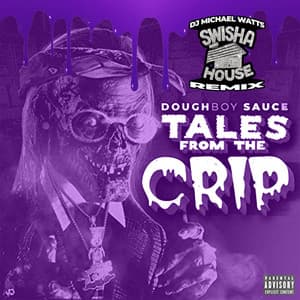 Tales From the Crip - Doughboy Sauce