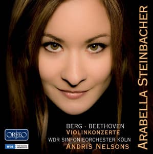 Berg & Beethoven: Violin Concertos - Arabella Steinbacher