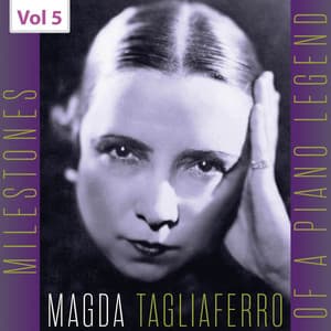 Milestones of a Piano Legend: Magda Tagliaferro, Vol. 5 - Wolfgang Amadeus Mozart