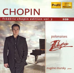 Chopin, F.: Chopin Edition, Vol. 3 - Polonaises - Frédéric Chopin