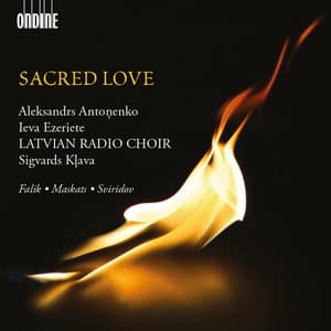 Sacred Love - Latvijas Radio koris