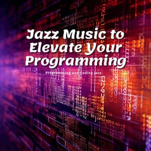 Jazz Music to Elevate Your Programming - Programming and Coding Jazz