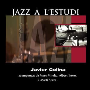 Jazz a l'Estudi: Javier Colina - Javier Colina