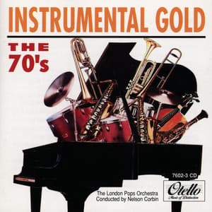 Instrumental Gold: The 70's - London Pops Orchestra