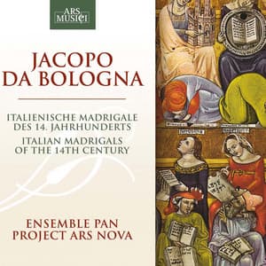 Da Bologna: Italiennische Madrigale des 14 Jahrhunderts - Jacopo da Bologna