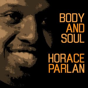 Body and Soul - Horace Parlan