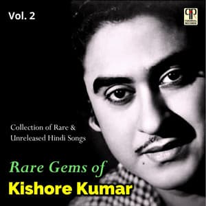 Rare Gems Of Kishore Kumar Vol. 2 - Kishore Kumar