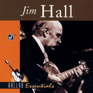Ballad Essentials - Jim Hall