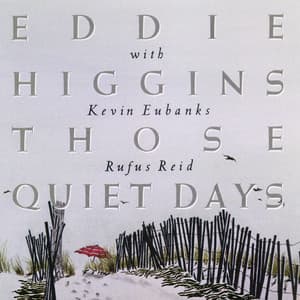 Those Quiet Days - Eddie Higgins