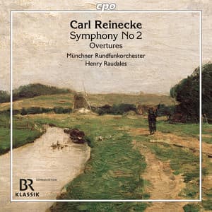 Reinecke: Symphony No. 2 in C Minor, Op. 134 "Håkon Jarl" & Overtures - Carl Reinecke