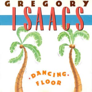 Dancing Floor - Gregory Isaacs