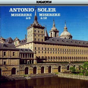 Miserere a 8 and Miserere a 12 - Antonio Soler