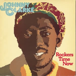 Rockers Time Now - Johnny Clarke