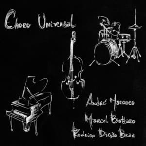 Choro Universal - Andre Marques
