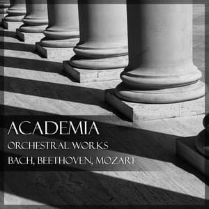 "Academia": Orchestral Works - Johann Sebastian Bach