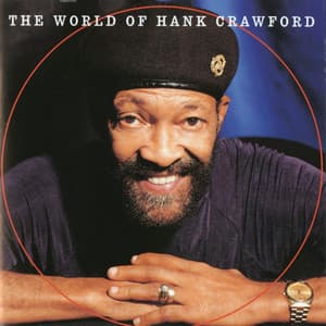 The World Of Hank Crawford - Hank Crawford