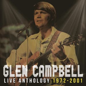Live Anthology - Glen Campbell
