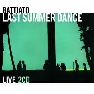 Last Summer Dance - Live - Franco Battiato