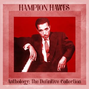 Anthology: The Definitive Collection - Hampton Hawes