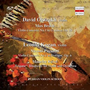 DAVID OISTRAKH, violin: M. Bruch: Violin Concerto No.1 in G minor, Op. 26 / LEONID KOGAN, violin: Paganini: Violin Concerto No.1 in D major, Op. 6 and M. Ravel: "Tzigane" Rhapsody for Violin and Orchestra - David Oistrakh