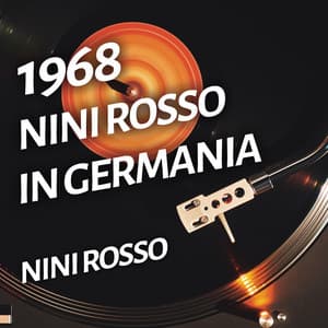 Nini Rosso in Germania - Nini Rosso