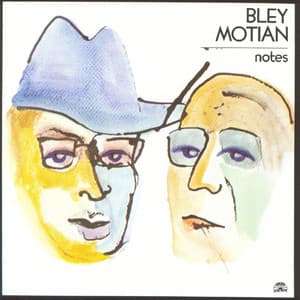 Notes - Paul Bley