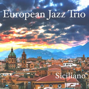 Siciliano - European Jazz Trio