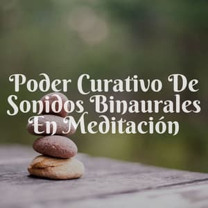 Poder Curativo De Sonidos Binaurales En Meditación - Explorador binaural